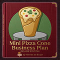 Digital 30-Page Mini Pizza Cone Business Plan
